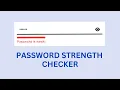 Create Password Strength Checker Using JavaScript