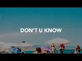 Later. - Don't U Know