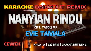 Download NYANYIAN RINDU - Evie Tamala || RoNz Karaoke Dangdut Remix MP3