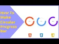 How To Make Circular Progress Bar Using HTML CSS JavaScript