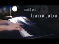 Download Lagu milet「hanataba」- Advanced Piano Solo｜SLSMusic