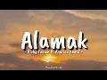 Download Lagu Alamak - Rizky Febian ft.Adrian Khalif (Lirik Lagu)