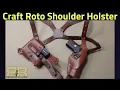 Roto Shoulder Holster by Craft Holsters
