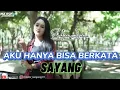 Download Lagu DJ AKU HANYA BISA BERKATA SAYANG _Safira Inema