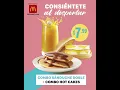 Comienza tus mañanas con un desayuno McDonald's