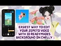 Zepeto Tutorial Easiest way to edit your Zepeto with 3D Readymades Backgrounds on Chelly