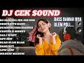 Download Lagu SATU JAM FULL DJ CEK SOUND | BASS BAWAHNHA ULEM POLL