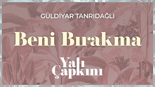 Beni Bırakma Yalı Çapkını Original Soundtrack Vol 2 Güldiyar Tanrıdağlı 