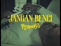 Download Lagu JANGAN BENCI