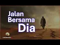 Lagu Jalan Bersama Dia