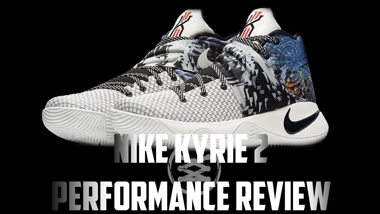 Nike Kyrie 2 Performance Review