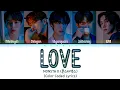 Lagu (ENG|PT-BR) MONSTA X (몬스타엑스) ‘LOVE’ Tradução (Color Coded Lyrics Han|Rom|Eng|Pt-br)