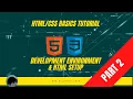 Basic HTML and CSS Tutorial Part 2 Development Environment and HTML Setup