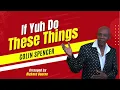 Lagu IF YUH DO THESE THINGS   COLIN SPENCER 2022