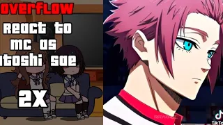 Overflow React To Nii Nii As Itoshi Sae Part 1 2x Gacha React 