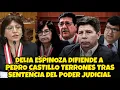 Lagu DELIA ESPINIOZA DEFlENDE A PEDRO CASTILLO TRAS EL FALL0 DEL PODER JUDlCIAL