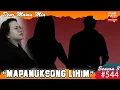Download Lagu S3 #544 Bawal At Mapanuksong Lihim