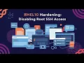 RHEL10 Hardening Disabling Root SSH Access How to Configure SSH in