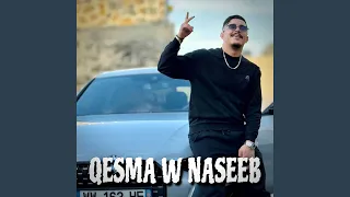 9isma Ou Nassib 
