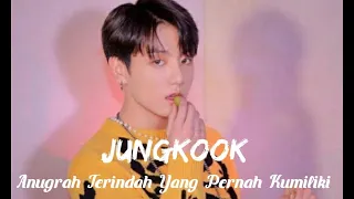 Download [FMV] JUNGKOOK BTS x IU --- Anugrah Terindah Yang Pernah Kumiliki [Lokal] MP3