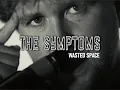 Lagu Wasted Space - The Symptoms (Official Music Video)