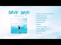 Lagu Dave Days Self-Titled Album (Full Album Stream)