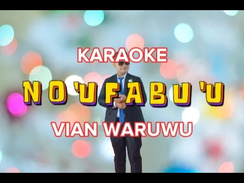 Download MP3 Karaoke Lagu No'ufabu'u - Vian Waruwu II Lagu Nias Terbaru 2024