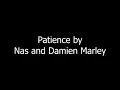 Nas ft. Damien - Patience Lyrics