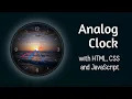 Analog Clock usign HTML CSS and JavaScript