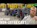 Will 20 tall golf cart tires fit my NON-lifted cart EASY UPGRADE for EZGO Club Car and Yamaha