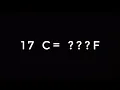 17 DEGREE CELSIUS TO FAHRENHEIT