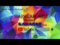 Download Lagu Rashdey- SIAPALAH AKU (KARAOKE) No vocals
