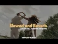 Lucky Me | Slowed and Reverb | Jordan Sandhu | Latest Punjabi Songs 2026 | Music X