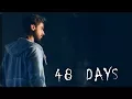 48 - 48Days 2018 Short Film