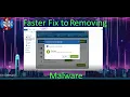Faster Fix - Cleaning up an infected computer