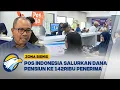 Lagu Dana Pensiun Kembali Disalurkan Lewat Kantor Pos, 142 Ribu Penerima Tercakup [Zona Bisnis]
