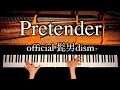 Pretender - official髭男dism - Sheet Music - 4K - piano cover - CANACANA