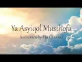 Download Lagu YA ASYIQOL MUSTHOFA - INSTRUMEN