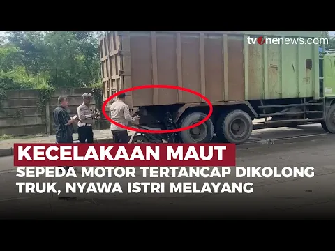 Tragis! Istri Tewas, Suami Kritis, Akibat Motor Tertancap di Kolong Truk