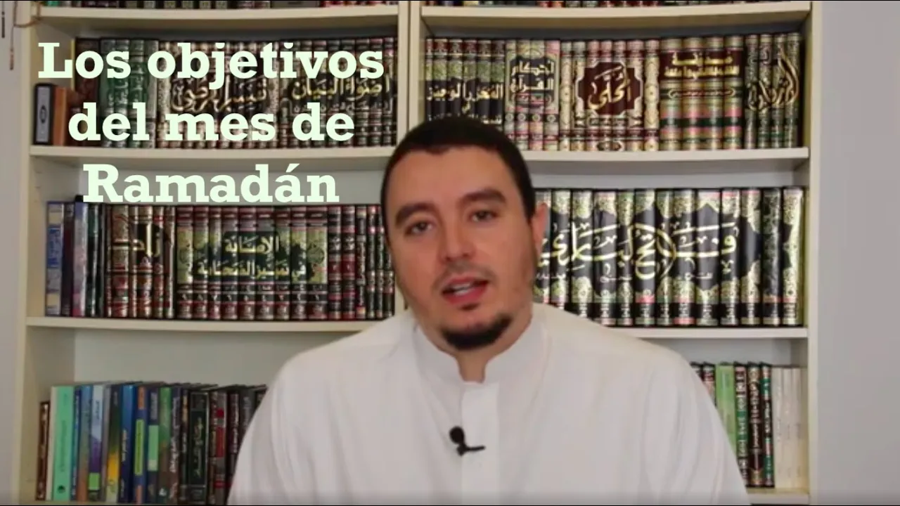 Los objetivos del mes de Ramadán - Mohamed Said Alilech