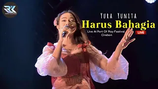 Download Harus Bahagia - Yura Yunita (Live at Port Of Play Festival 2023 Cirebon) MP3