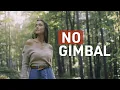 7 Cinematic GIMBAL moves WITHOUT the GIMBAL