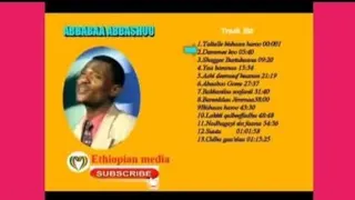 Abbabaa Abbashuu Sirboota Filatamoo Abebe Abeshu Top Oromo Music 