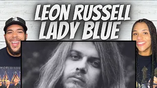 incredible first time hearing leon russell lady blue reaction