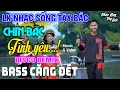 Download Lagu LK NHẠC SỐNG TÂY BẮC CHÍN BẬC TÌNH YÊU - KHÁNH VÂN - MINH NGỌC | NHẠC SỐNG DISCO REMIX BASS CĂNG ĐÉT