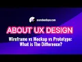 About UX Design Wireframe vs Mockup vs Prototype What is the Difference