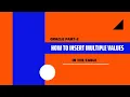 How to insert multiple values in SQL Oracle
