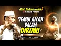 Lagu Allah Bukan Nama?! Benarkah Allah Bisa “Ditemui” Dalam Diri Manusia? - Gus Mukhlason Rosyid