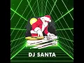 Download Lagu DJ SANTA XMAS PARTY