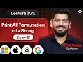 Lecture 70 Permutations of String Recursion Series Day-17